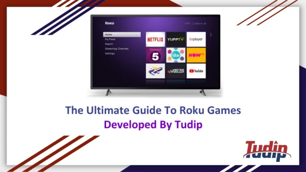 The Ultimate Guide To Roku Games | Developed By Tudip