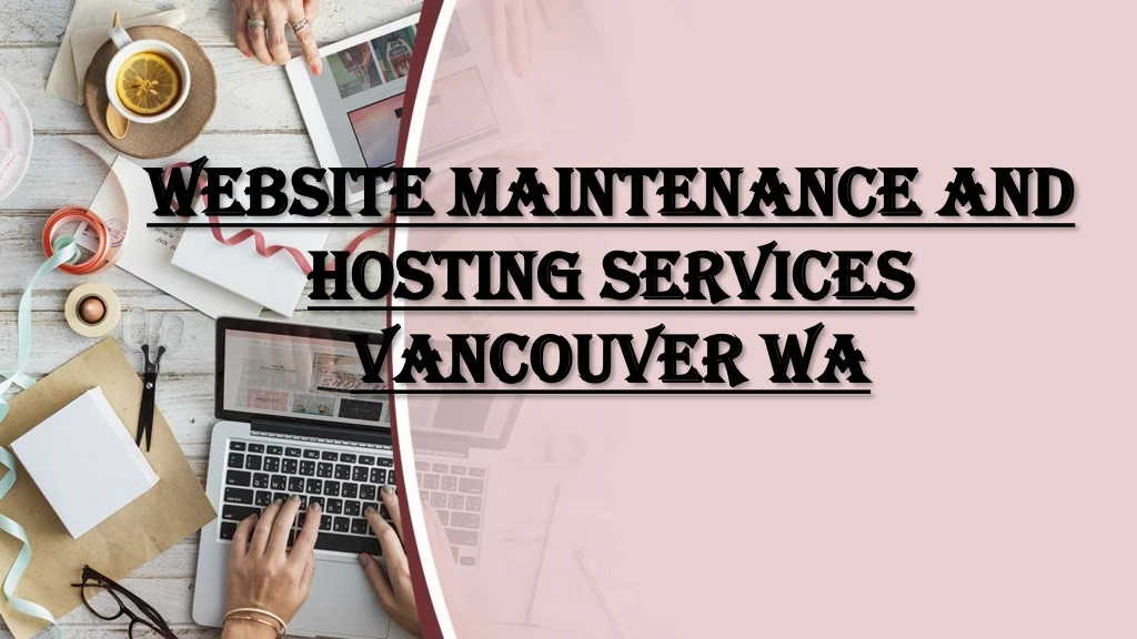 website maintenance and hosting services vancouver wa