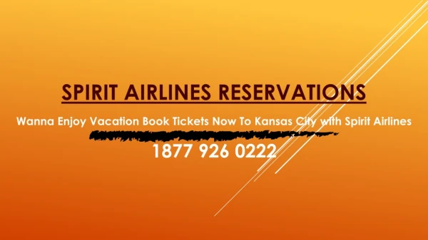 Wanna Enjoy Vacation Book Tickets Now To Kansas City with Spirit Airlines