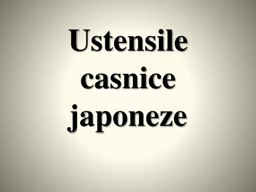 ustensile casnice japoneze