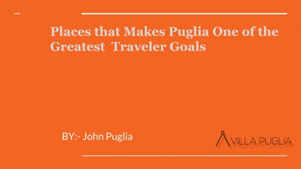 Places that Makes Puglia One of the Greatest Traveler Goals