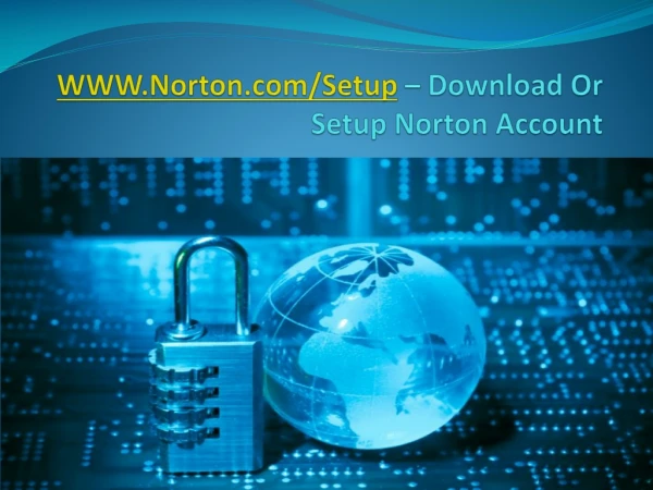 www norton com setup download or setup norton account