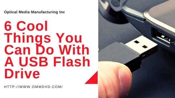 6 Cool Things You Can Do With A USB Flash Drive
