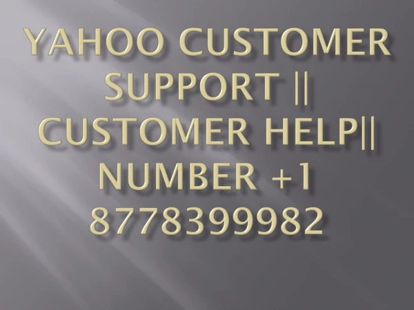 yahoo customer support || customer help number 1 8778399982