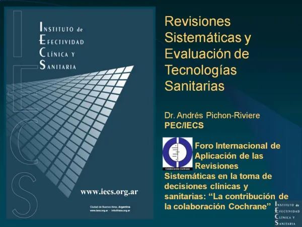 Revisiones Sistem ticas y Evaluaci n de Tecnolog as Sanitarias Dr. Andr s Pichon-Riviere PEC