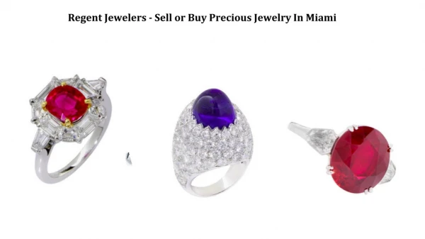 Buy & Sell Jewelry At Regent Jewelers