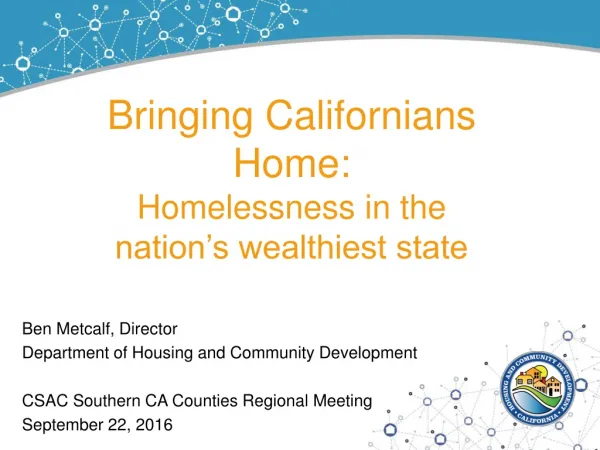 Bringing Californians Home: Homelessness in the nation’s wealthiest state