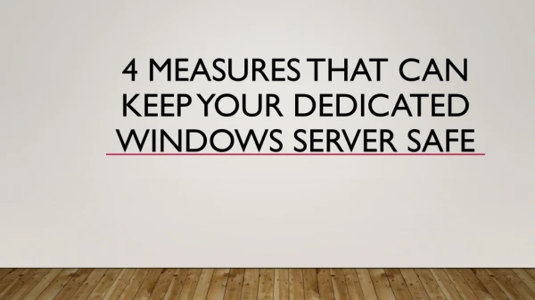 Four measures that can keep your dedicated server safe