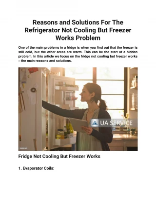 Reasons and Solutions For The Refrigerator Not Cooling But Freezer Works Problem