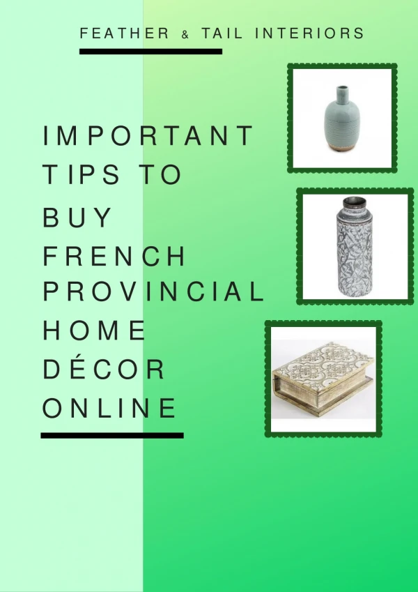 Important Tips to Buy French Provincial Home Décor Online