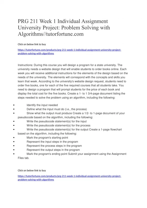 PRG 211 Week 1 Individual Assignment University Project: Problem Solving with Algorithms//tutorfortune.com