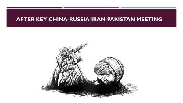 After Key China-Russia-Iran-Pakistan Meeting