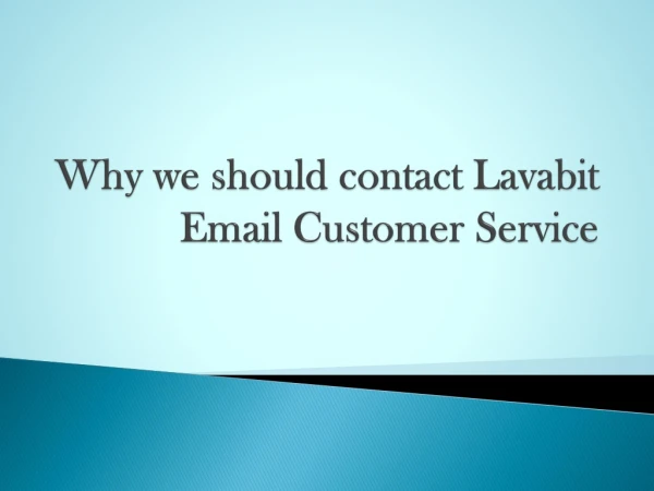 Why we should contact Lavabit Email Customer Service | 1-888-410-9071