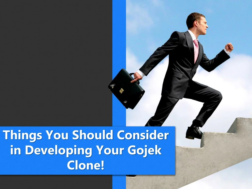 things you should consider in developing your gojek clone