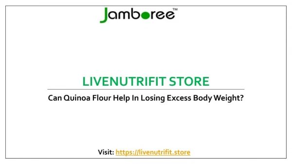 Quinoa Flour Help In Losing Excess Body Weight?