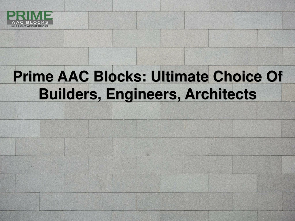 prime aac blocks ultimate choice of builders