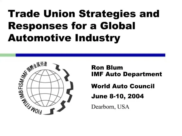 Trade Union Strategies and Responses for a Global Automotive Industry