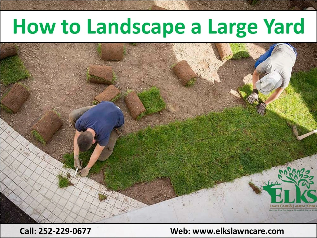 how to landscape a large yard