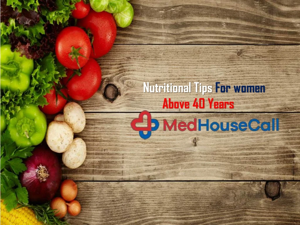 nutritional tips for women above 40 years