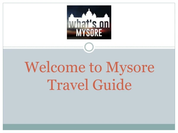 Reliable Mysore Tourism Guide | What's On Mysore