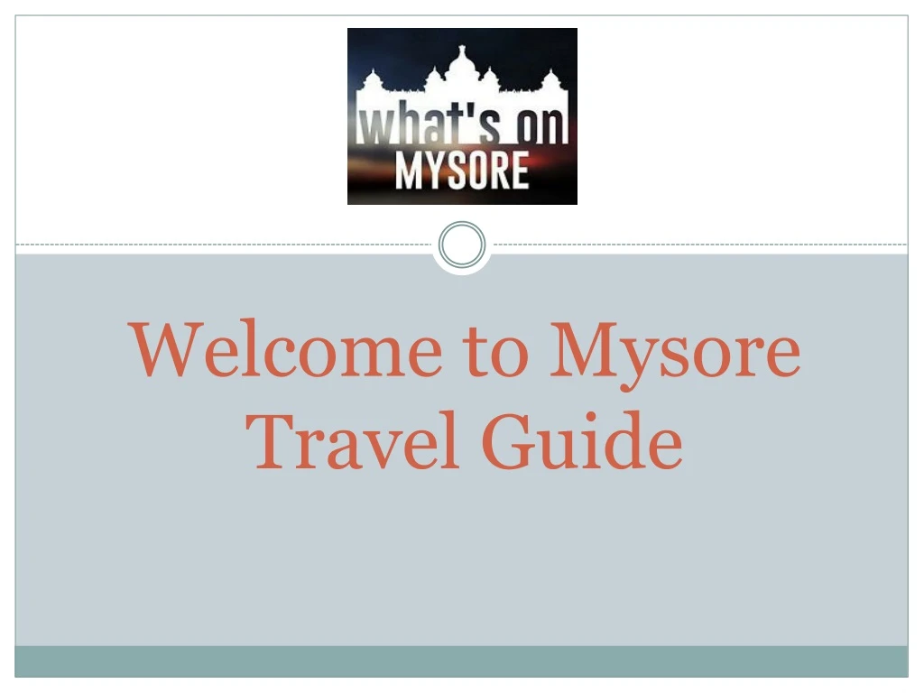 welcome to mysore travel guide