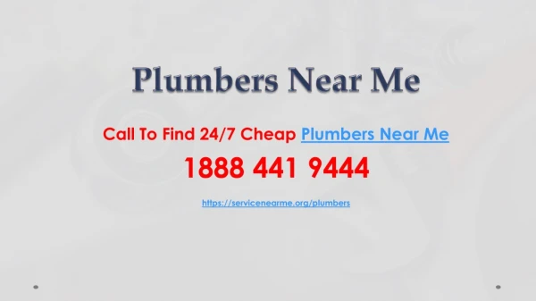 call to find 24 7 cheap plumbers near me 1888