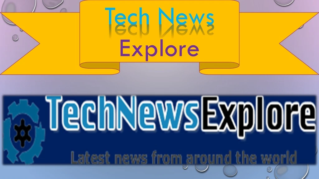 tech news explore