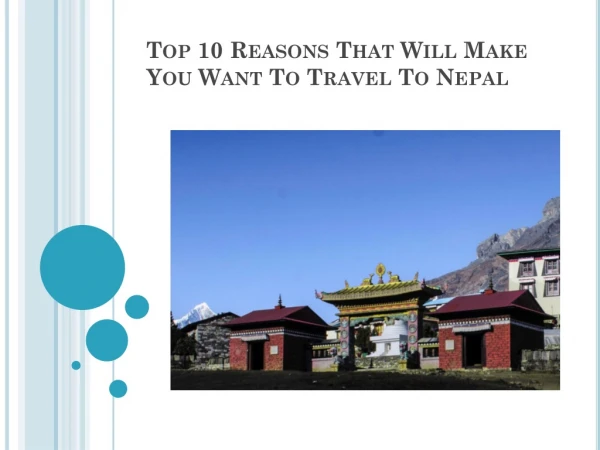 Top 10 Reasons That Will Make You Want To Travel To Nepal