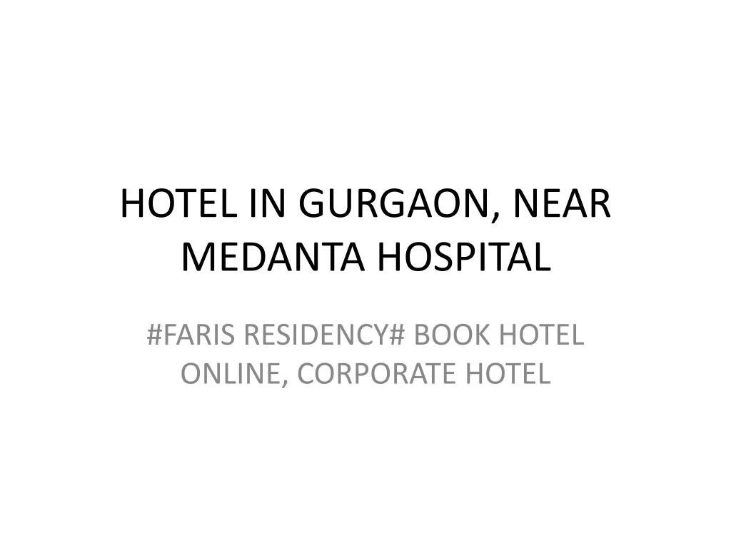 hotel in gurgaon near medanta hospital