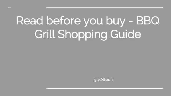 Read before you buy - BBQ Grill Shopping Guide