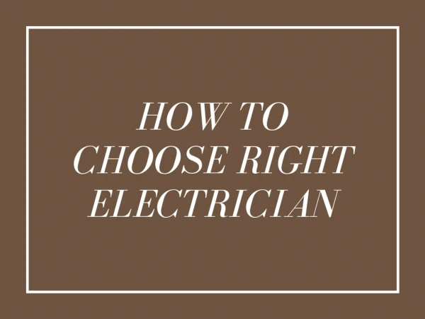 How to Choose Right Electrician