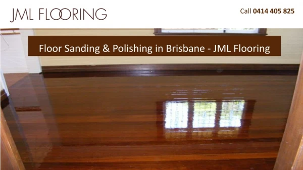Floor Sanding & Polishing in Brisbane - JML Flooring