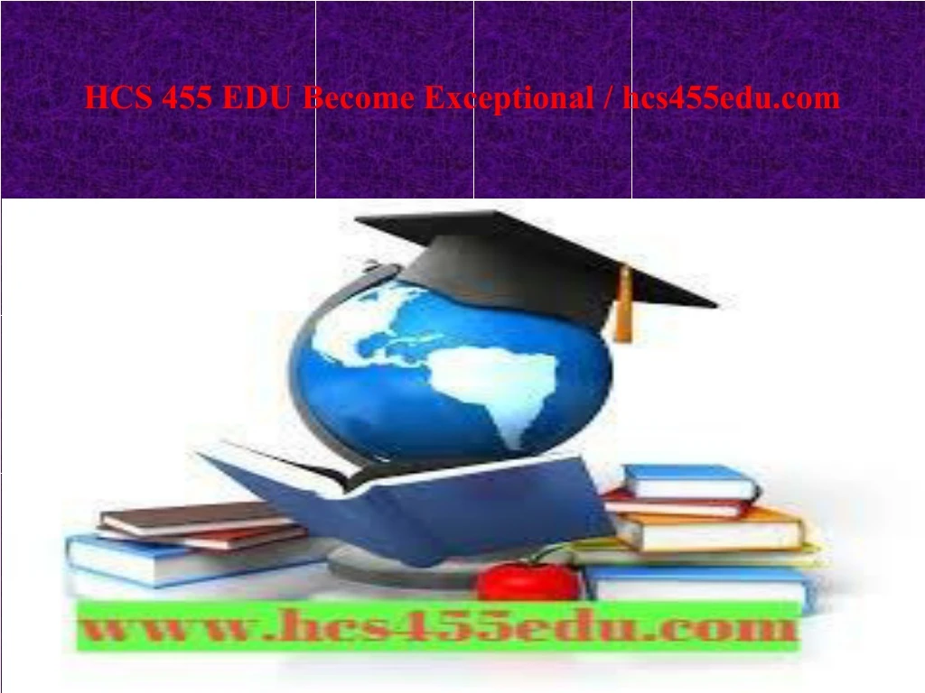 hcs 455 edu become exceptional hcs455edu com