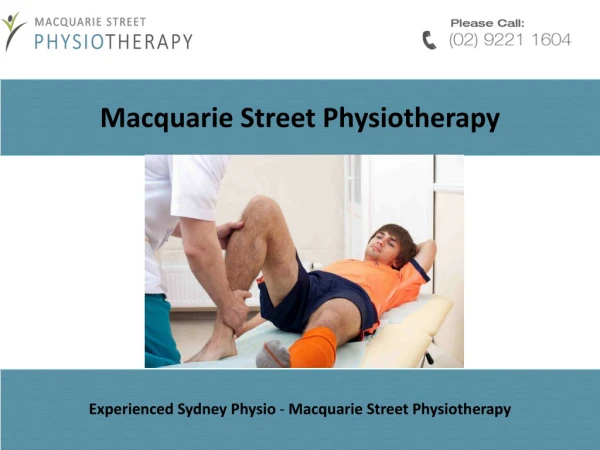 Experienced Sydney Physio - Macquarie Street Physiotherapy