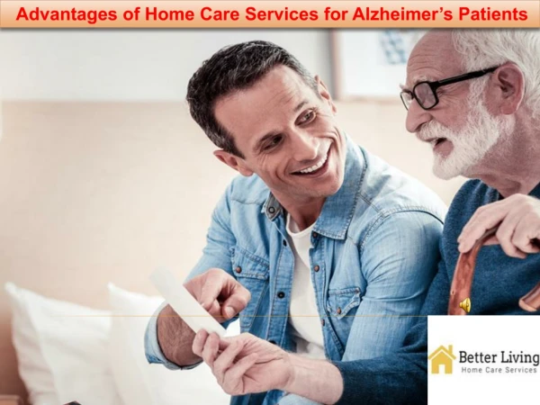Advantages of Home Care Services for Alzheimer’s Patients