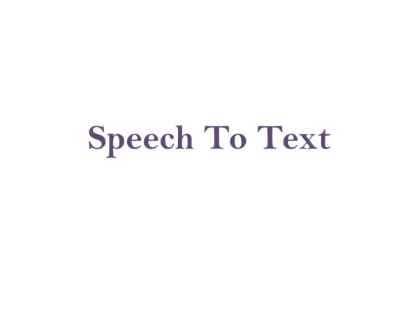 Speech To Text Service
