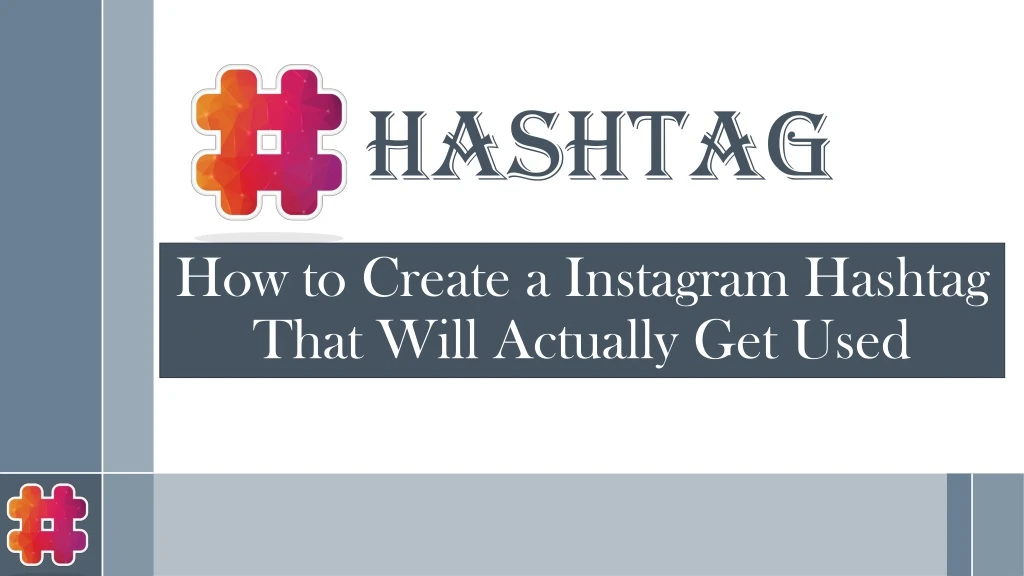 how to create a instagram hashtag that will actually get used