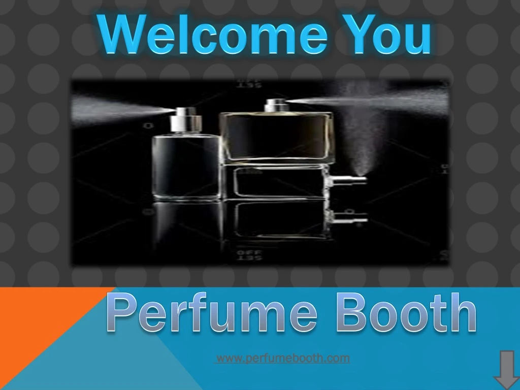 welcome you perfume booth