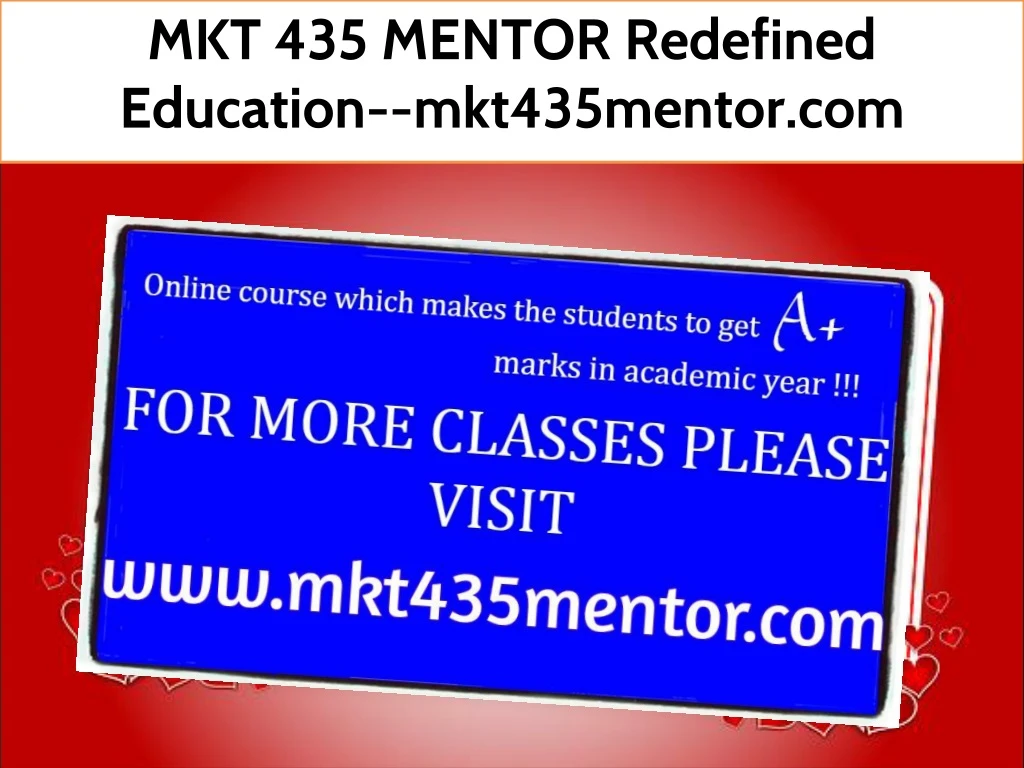 mkt 435 mentor redefined education mkt435mentor