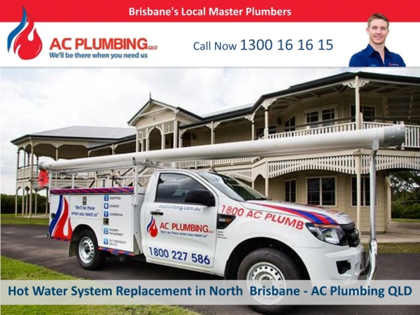 Hot Water System Replacement in North Brisbane - AC Plumbing QLD