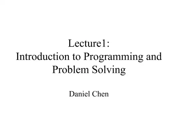 Lecture1: Introduction to Programming and Problem Solving