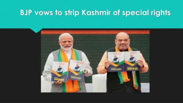 BJP vows to strip Kashmir of special rights