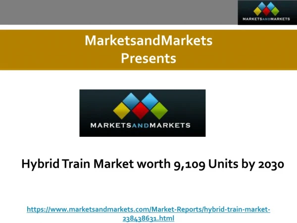 Hybrid Train Market worth 9,109 Units by 2030