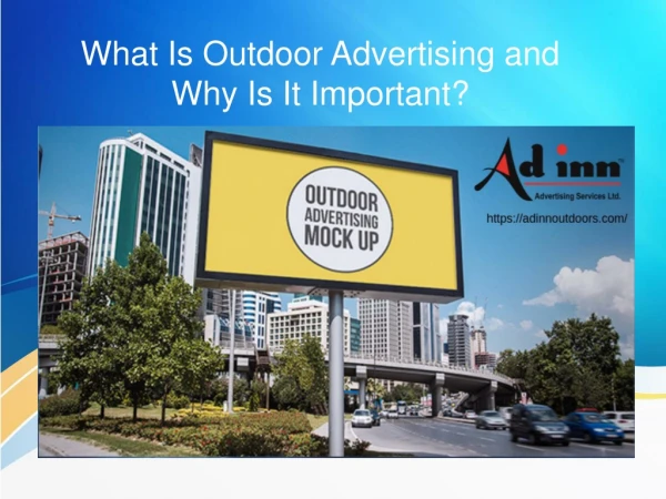What Is Outdoor Advertising and Why Is It Important?