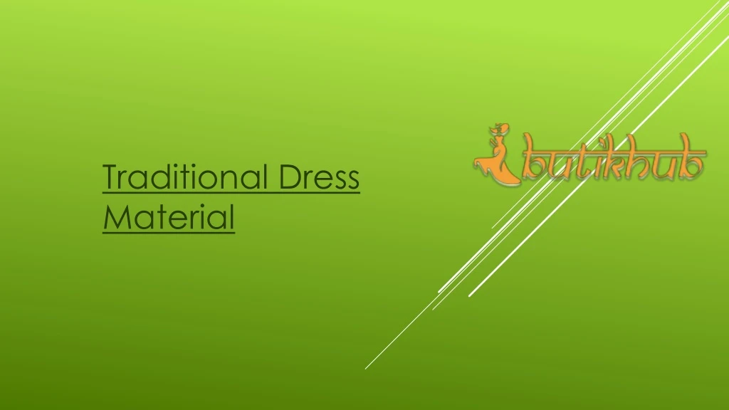 traditional dress material