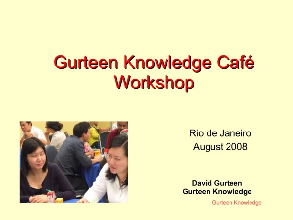 Knowledge Cafe Workshop: Rio de Janeiro, August 2008