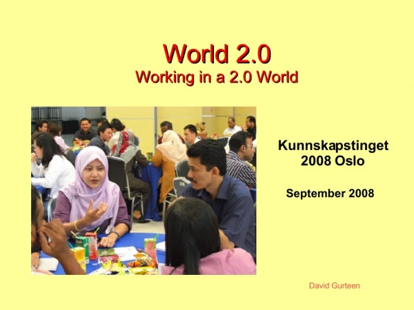 world 2 0 world 2 0 working in a 2 0 world