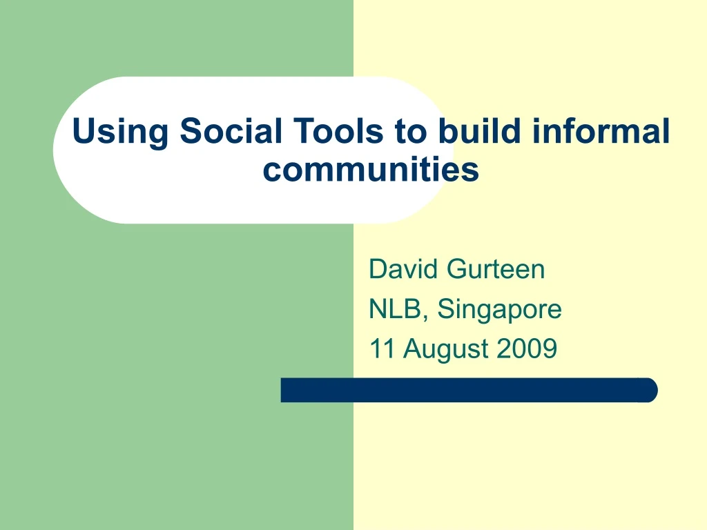 using social tools to build informal communities