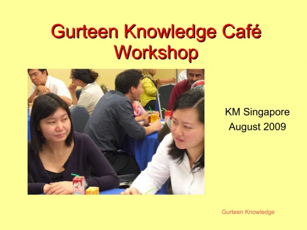 Knowledge Cafe Masterclass, KM Singapore, August 2009