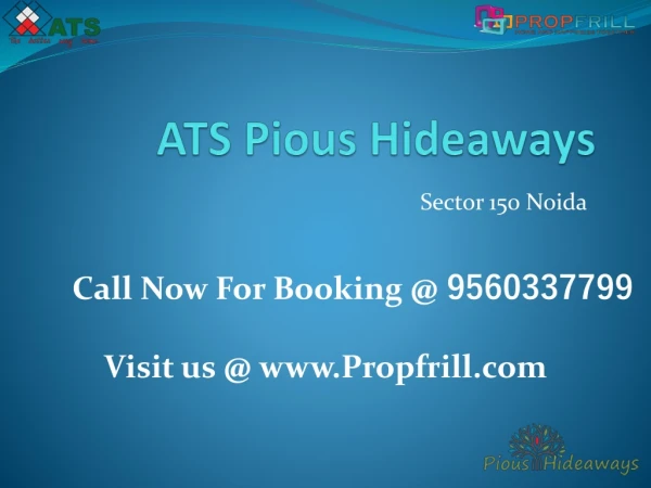 ATS Pious Hideaways Sector 150 Noida | ATS Pious Hideaways